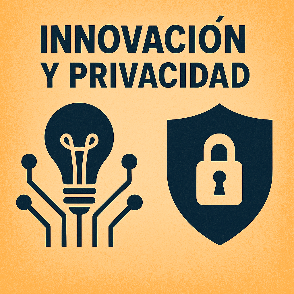 El dilema entre innovación y privacidad: ¿pueden convivir?
